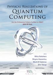 Cover of: Physical Realizations of Quantum Computing: Are the Divincenzo Criteria Fulfilled in 2004?, Osaka, Japan, 7-8 May 2004
