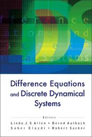 Cover of: Difference Equations And Discrete Dynamical Systems: Proceedings of the 9th International Conference University of Southern California, Los Angeles, California, USA, 2-7 August 2004