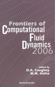 Cover of: Frontiers of Computational Fluid Dynamics 2006 (Computational Fluid Dymanics)