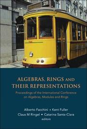 Cover of: Algebras, Rings And Their Representations: Proceedings Of The International Conference on Algebras, Modules and Rings, Lisbon, Portugal, 14-18 July 2003