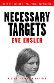 Cover of: Necessary targets: a story of women and war : [a play]