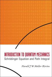 Cover of: Introduction to Quantum Mechanics: Schrodinger Equation And Path Integral