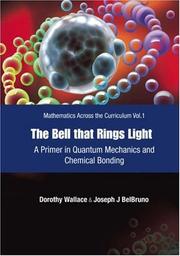 The Bell that rings light by Dorothy Wallace, Joseph J. Belbruno