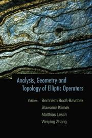 Cover of: Analysis, Geometry And Topology of Elliptic Operators: Papers in Honer of Krysztof P