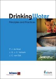 Drinking water by P. J. de Moel, P. J. De Moel, J. Q. J. C. Verberk, J. C. Van Dijk