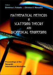 Cover of: Mathematical Methods in Scattering Theory And Biomedical Engineering: Proceedings of the Seventh International Workshop, Nymphaio, Greece, 8-11 September 2005