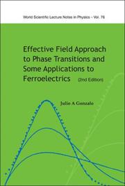 Cover of: Effective Field Approach to Phase Transitions And Some Applications to Ferroelectrics (World Scintific Lecture Notes in Physics)