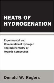 Cover of: Heats of Hydrogenation by Donald W. Rogers
