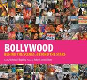 Cover of: Bollywood: Behind the Scenes, Beyond the Stars