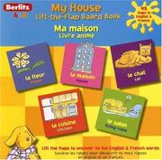 Cover of: My House/Ma Maison (Berlitz Kids Lift-The-Flap Board Books) by Chris L. Demarest