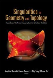 Singularities in geometry and topology by Jean-Paul Brasselet