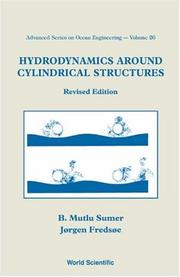 Cover of: Hydrodynamics Around Cyclindrical Structures (Advanced Series on Ocean Engineering) by B. Mutlu Sumer, Jorgen Fredsoe