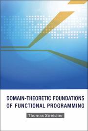 Cover of: Domain-theoretic Foundations of Functional Programming | Thomas Streicher