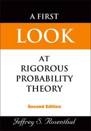 Cover of: First Look at Rigorous Probability Theory