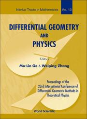 Cover of: Differential Geometry and Physics: Proceedings of the 23rd International Conference of Differential Geometric Methods in Theoretical Physics, Tianjin, ... August 2005 (Nankai Tracts in Mathematics)