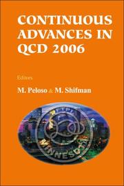 Cover of: Continuous Advances in Qcd 2006: William I. Fine Theoretical Physics Institie, Minneapolis, USA, 11-14 May 2006, Proceedings