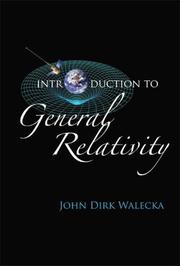 Introduction to General Relativity by John Dirk Walecka