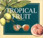 Cover of: Tropical Fruit by Desmond Tate