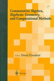 Cover of: Commutative algebra, algebraic geometry, and computational methods