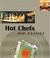 Cover of: Hot Chefs Hip Cuisine: Recipes