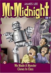 Cover of: We Made A Monster & Clones in Class: Mr. Midnight #20