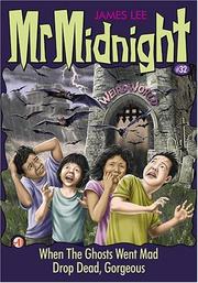 Cover of: When The Ghosts Went Mad & Drop Dead, Gorgeous: Mr Midnight #32