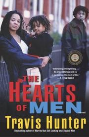 Cover of: The hearts of men by Travis Hunter