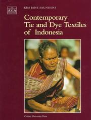 Cover of: Contemporary tie and dye textiles of Indonesia by Kim Jane Saunders, Kim Jane Saunders