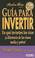 Cover of: Guia Para Invertir