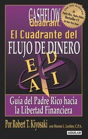 Cover of: El Cuadrante del Flujo de Dinero by Robert T. Kiyosaki, Sharon L. Lechter