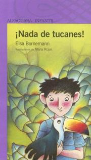 Cover of: Nada de Tucanes by Elsa Bornemann