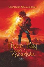 Cover of: Peter Pan de Rojo Escarlata by Geraldine McCaughrean