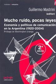 Cover of: Mucho ruido, pocas leyes by Guillermo Mastrini, editor.