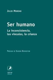 Cover of: Ser Humano - La Inconsistencia Los Vinculos La Crianza