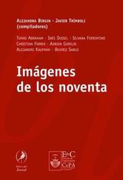 Cover of: Imágenes de los noventa by Alejandra Birgin, Javier Trímboli, compiladores ; Tomás Abraham ... [et al.].