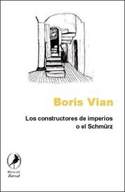 Cover of: Los Constructores de Imperios O El Schmurz