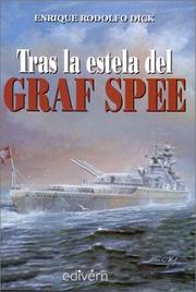 Tras La Estela del Graf Spee by Enrique Rodolfo Dick