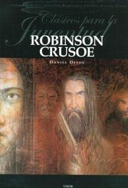 Cover of: Robinson Crusoe (Classicos Para La Juventud / Youth Classics) by Daniel Defoe