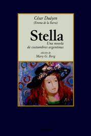 Cover of: Stella, Una Novela De Costumbres Argentinas