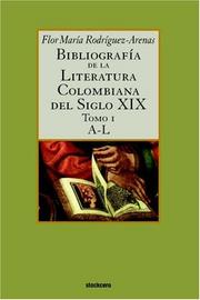 Cover of: Bibliografia de La Literatura Colombiana del Siglo XIX - Tomo I (A-L)