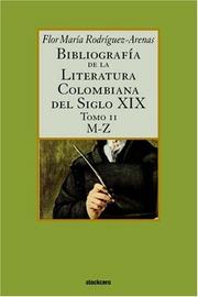 Cover of: Bibliografia de La Literatura Colombiana del Siglo XIX - Tomo II (M-Z)