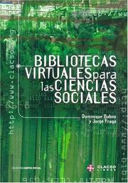 Bibliotecas virtuales para las ciencias sociales by Dominique Saugy de Babini