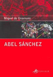Cover of: Abel Sanchez by Miguel de Unamundo, Miguel de Unamuno