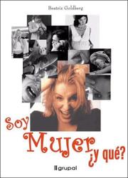 Soy Mujer y Que?/ I'm a Woman So What? by Beatriz Goldberg