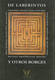 Cover of: De laberintos y otros Borges: ensayos sobre J.L. Borges