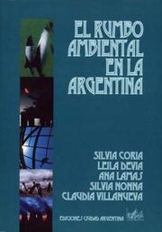 Cover of: El rumbo ambiental en la Argentina by Silvia Coria ... [et al.]