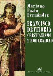 Cover of: Francisco de Vitoria by Mariano Fazio Fernández