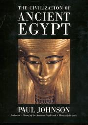 Cover of: The civilization of ancient Egypt by Paul Bede Johnson