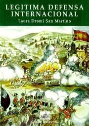 Cover of: Legítima defensa internacional by Laura Dromi San Martino
