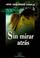 Cover of: Sin mirar atrás